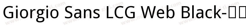 Giorgio Sans LCG Web Black字体转换